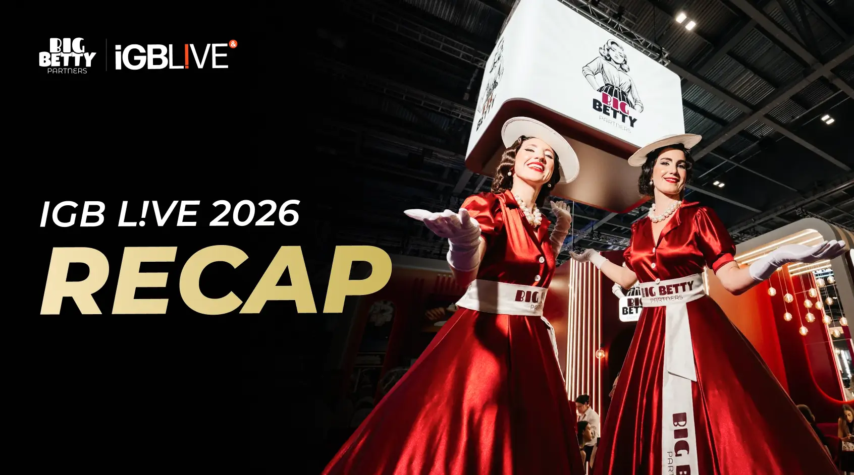 Big Betty at iGB L!VE 2026: Where Partnerships Get Real