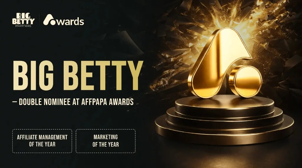 Double nomination from AffPapa — Big Betty Partners