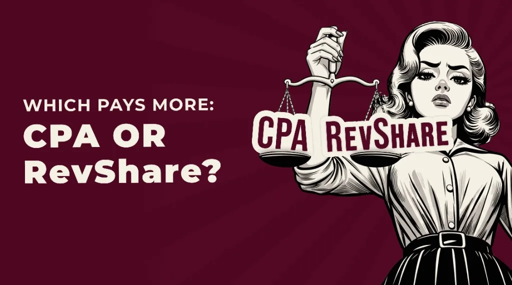 How Smart Affiliates Win with RevShare, CPA and Hybrid Models