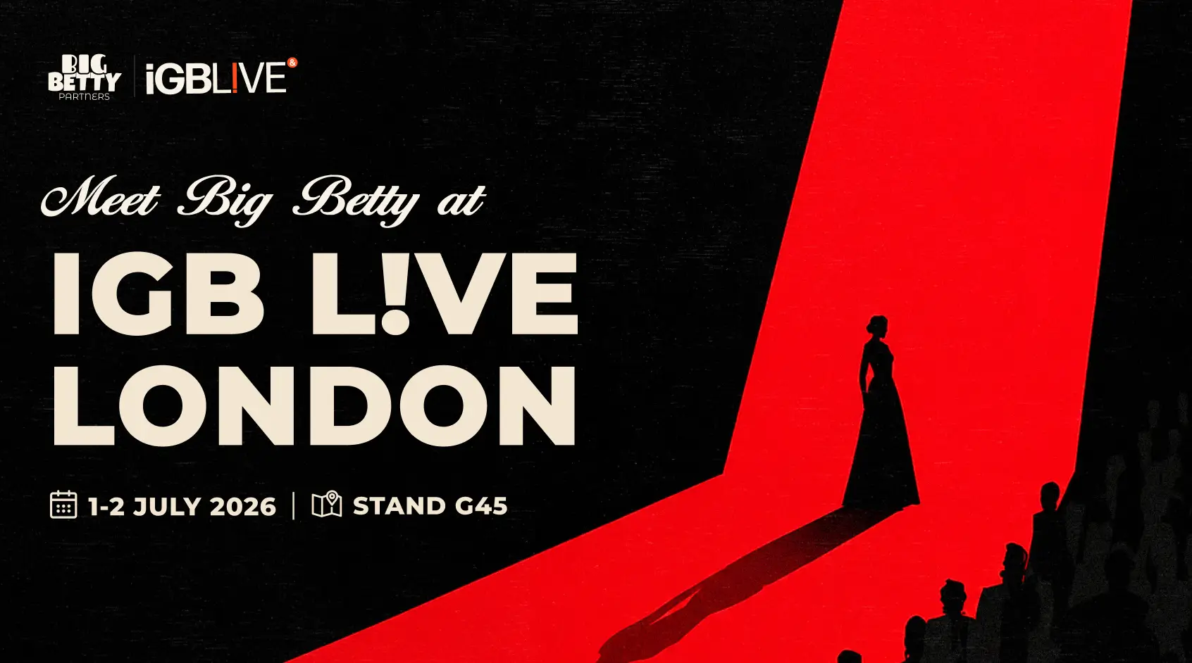 Let's Talk Partnerships at iGB L!VE London — Big Betty Partners at Stand G45